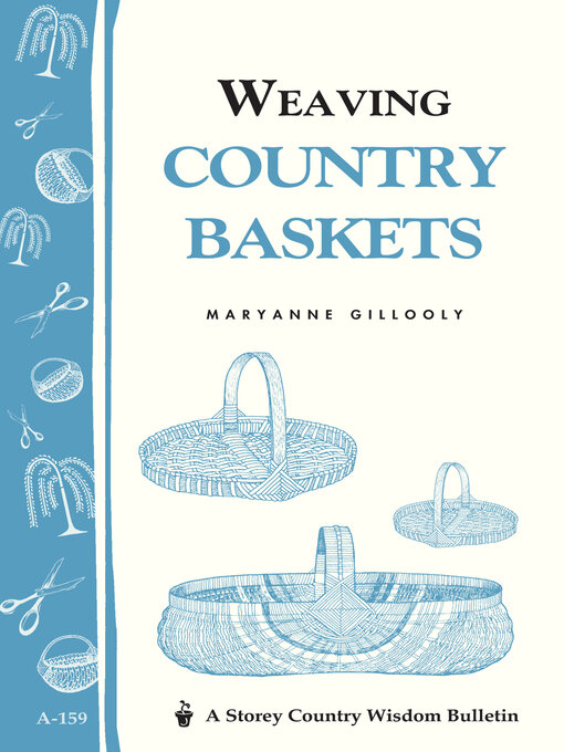 Title details for Weaving Country Baskets by Maryanne Gillooly - Available
